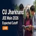 Central University of Jharkhand JEE Main Expected Cutoff 2026 : Category & Branch Wise Opening–Closing Ranks